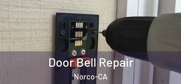  Door Bell Repair Norco-CA